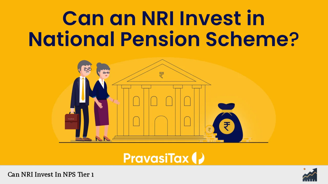 Can NRI Invest In NPS Tier 1