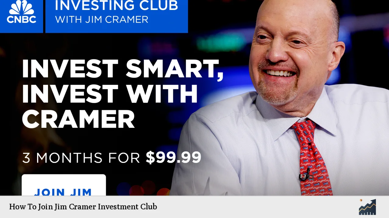 How To Join Jim Cramer Investment Club