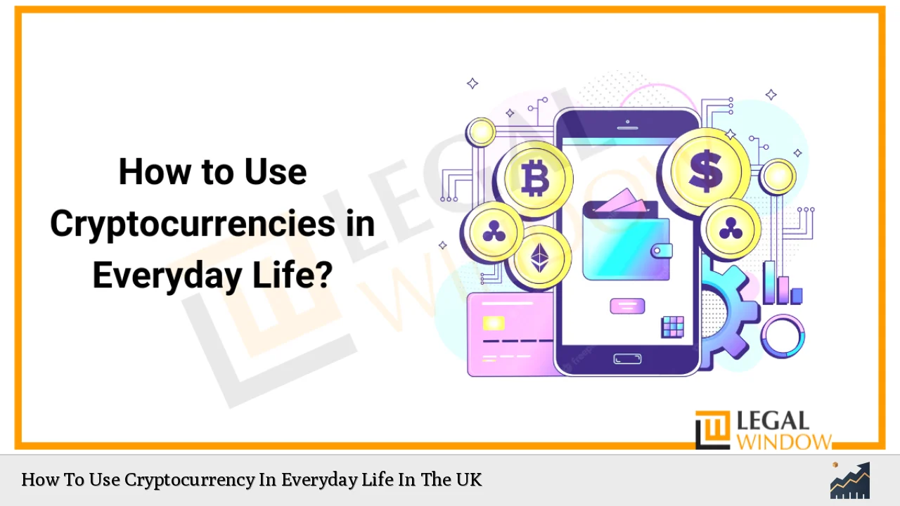 How To Use Cryptocurrency In Everyday Life In The UK