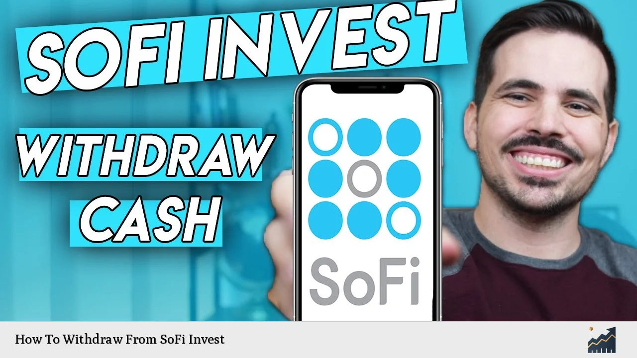 How To Withdraw From SoFi Invest