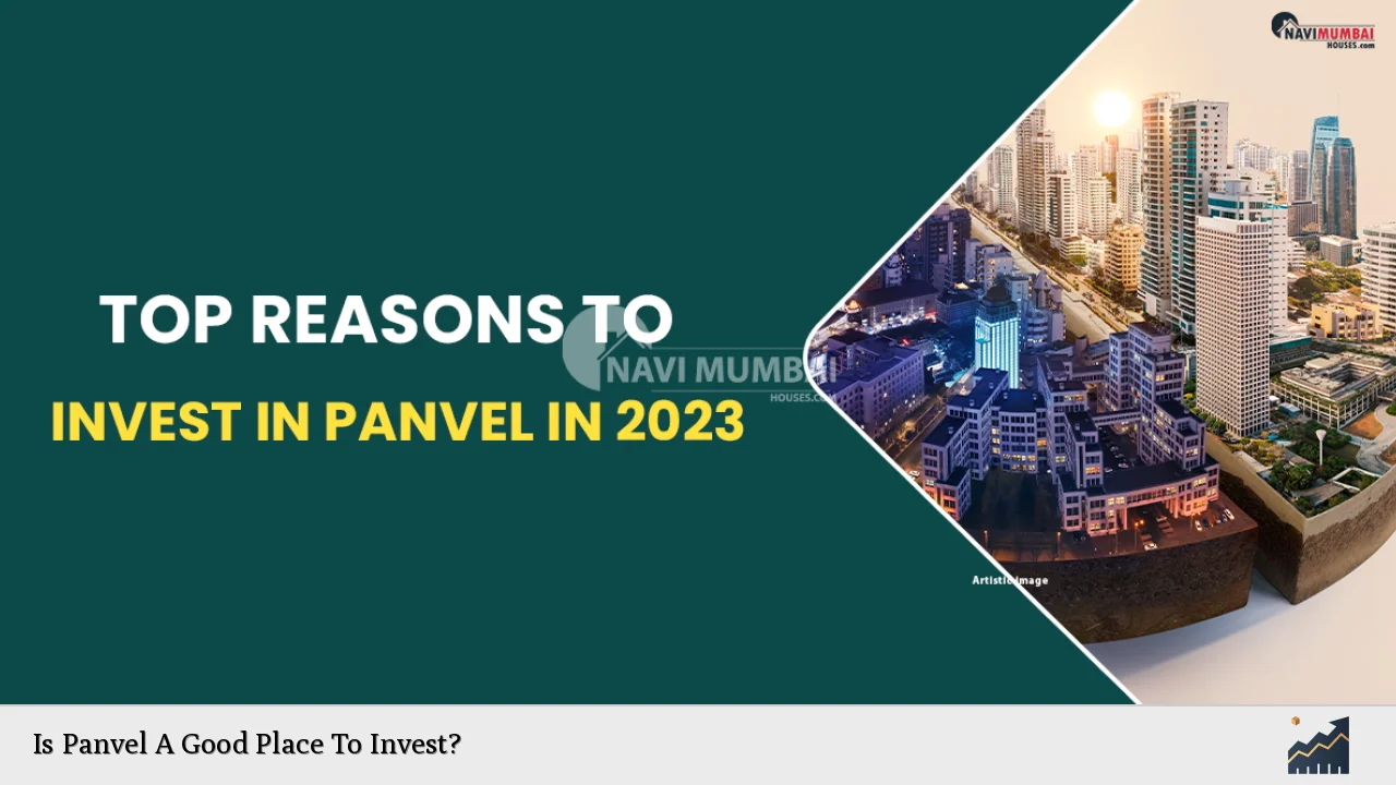 Is Panvel A Good Place To Invest?