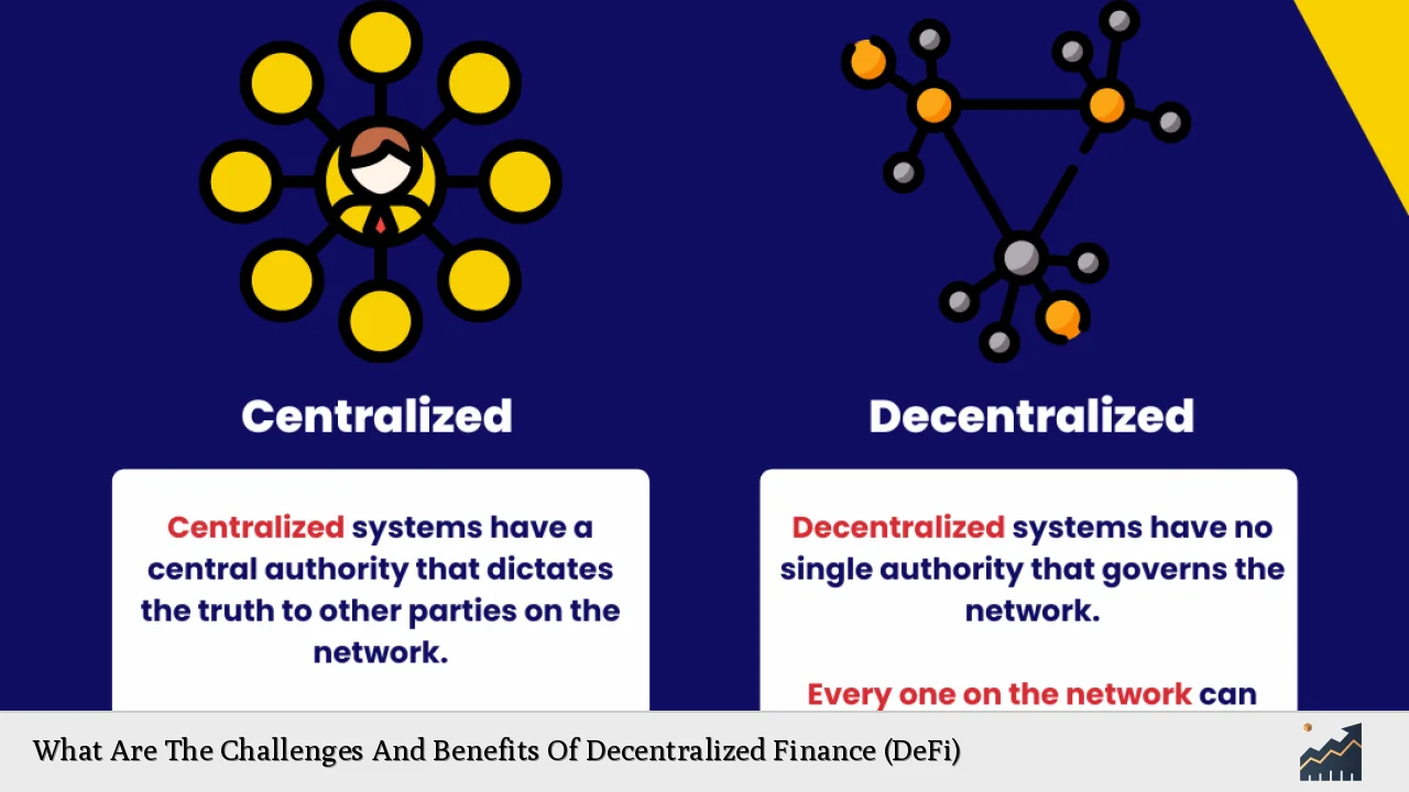 What Are The Challenges And Benefits Of Decentralized Finance (DeFi)