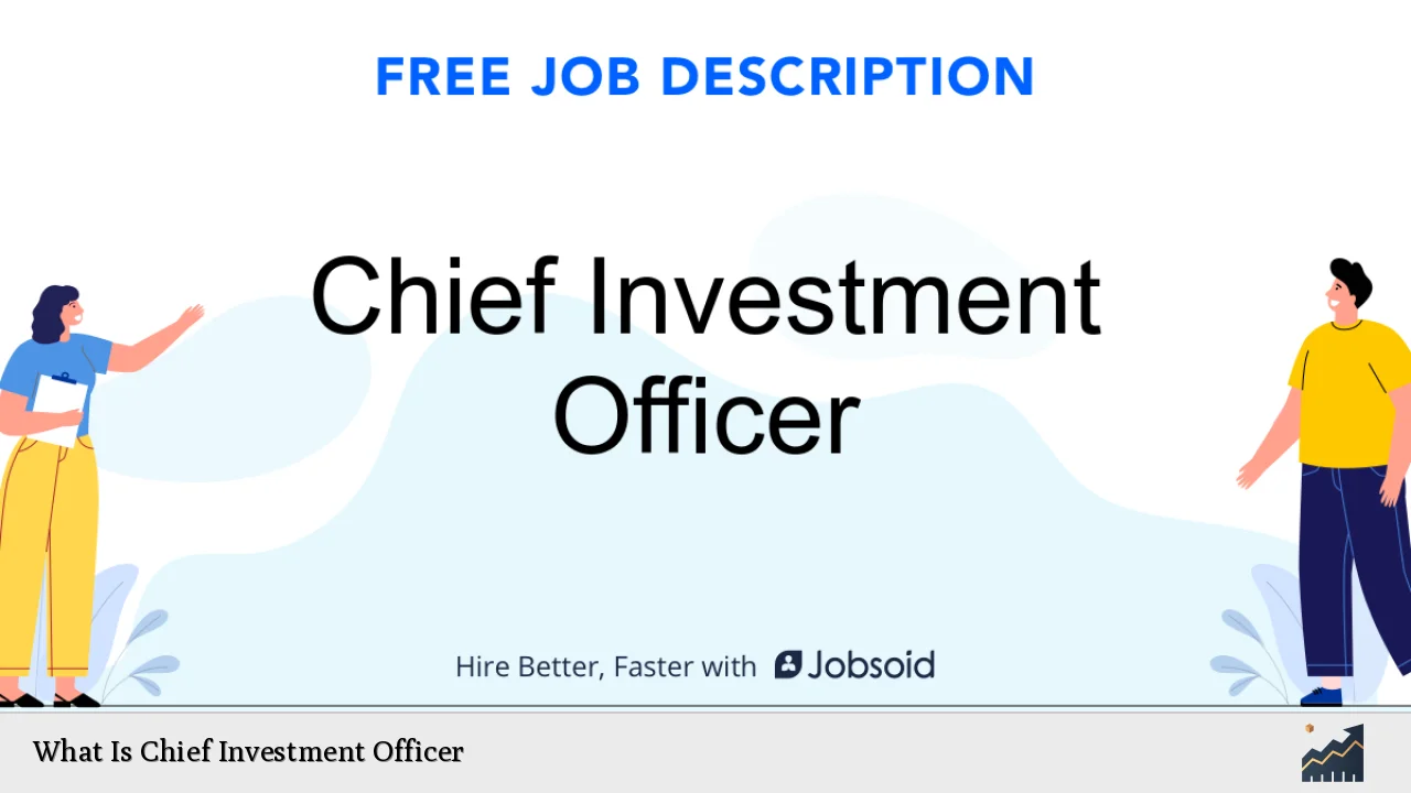 What Is Chief Investment Officer