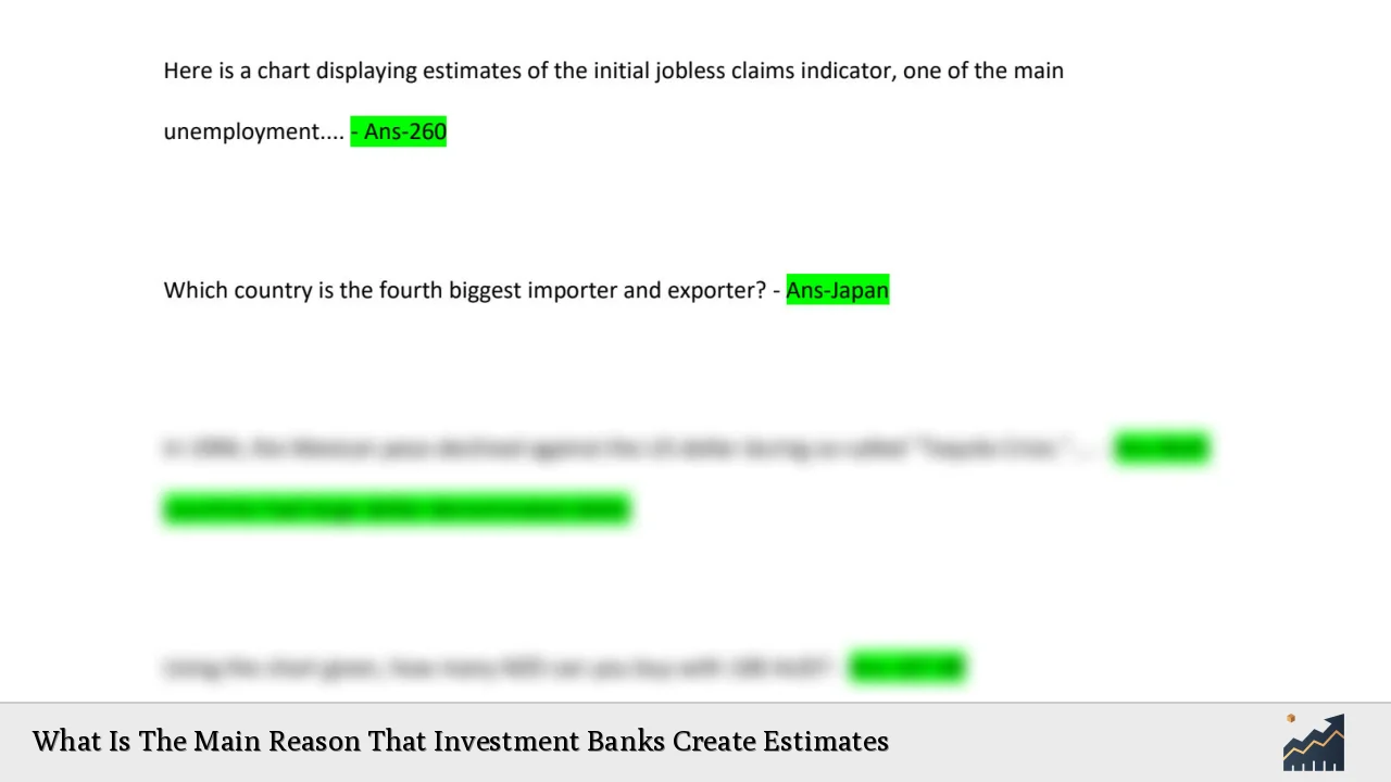 What Is The Main Reason That Investment Banks Create Estimates