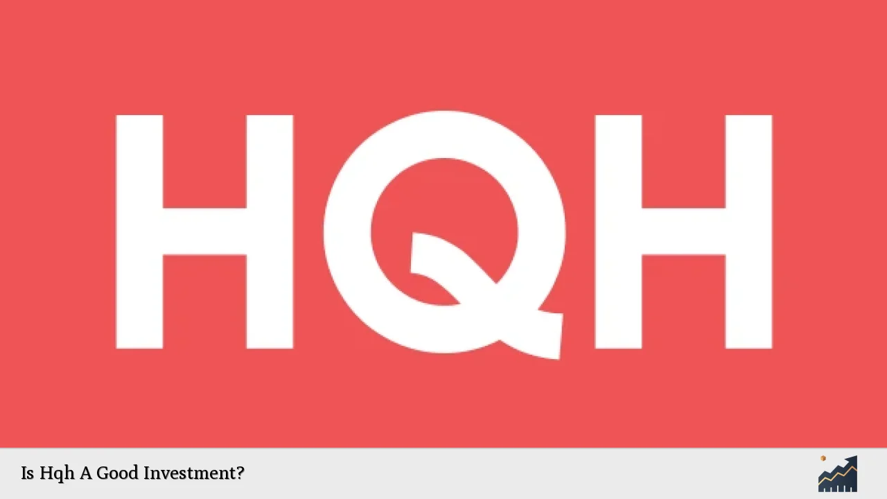 Is Hqh A Good Investment?