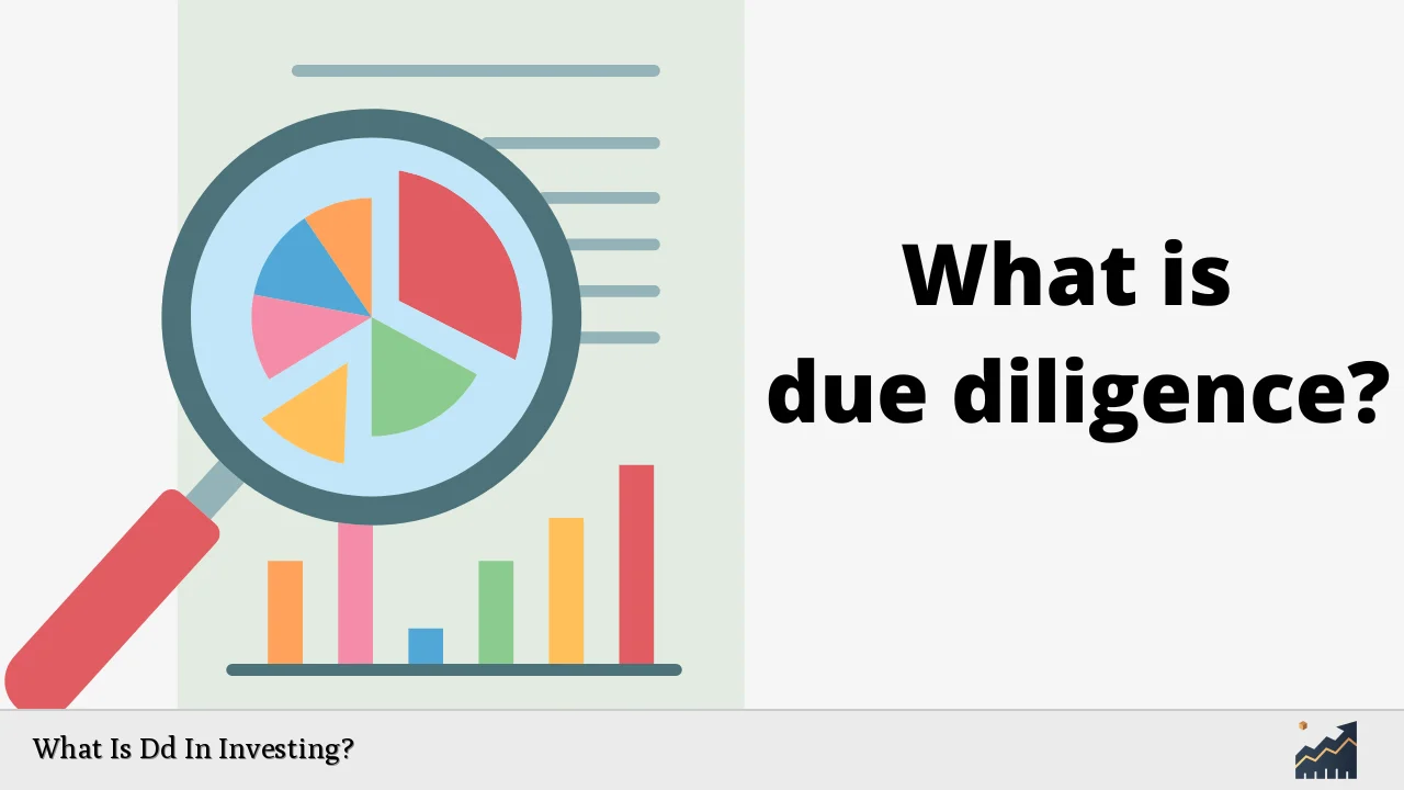What Is Dd In Investing?