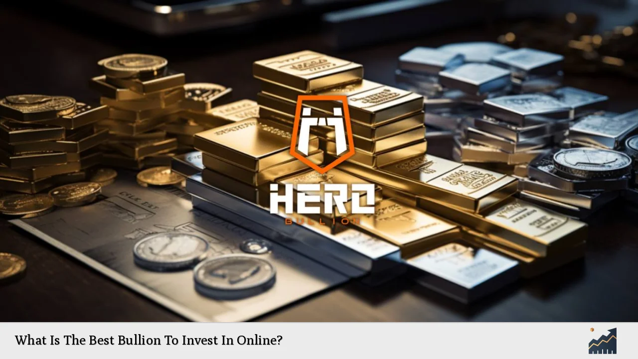 What Is The Best Bullion To Invest In Online?
