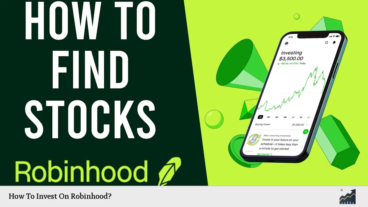 How To Invest On Robinhood?